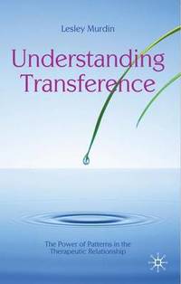 Understanding Transference: The Power of Patterns in the Therapeutic Relationship