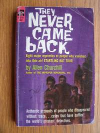 They Never Came Back # F-218 by Churchill, Allen - 1963