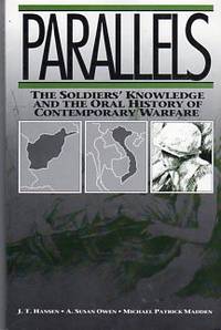 Parallels: The Soldiers' Knowledge and the Oral History of Contemporary Warfare (Communication and Social Order Series) by Michael Patrick A. Susan/Madden - Paperback - 1st paperback printing - 1992 - from Barbarossa Books Ltd. (SKU: 43323)