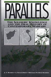 Parallels: The Soldiers&#039; Knowledge and the Oral History of Contemporary Warfare (Communication and Social Order Series) by Hansen, J.T./Owen, A. Susan/Madden, Michael Patrick - 1992