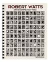 Robert Watts: Artiststamps / 1961-1986 (3-29 February 1996)