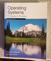 Operating Systems: Principles & Practice - Second Edition