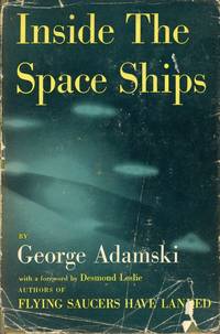 Inside the Space Ships by ADAMSKI, George - 1955