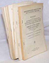 image of Subversive influence in the educational process. Hearings before the Subcommittee to Investigate the Administration of the Internal Security Act and Other Internal Security Laws of the Committee on the Judiciary, United States Senate, Eighty-Second Congress.... September 8, 9, 10, 23, 24, 25 and October 13, 1952