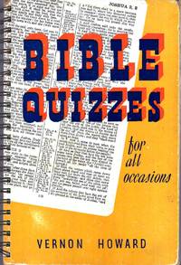 Bible Quizzes for all occasions by Vernon Howard - Hardcover - 1949 - from Pendleburys - the bookshop in the hills (SKU: 213247)