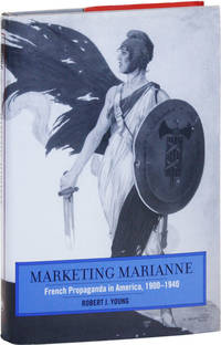 image of Marketing Marianne: French Propaganda in America, 1900-1940
