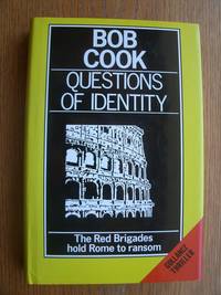 Questions of Identity by Bob Cook - First edition first printing - 1987 - from Scene of the Crime Books, IOBA (SKU: biblio14949)