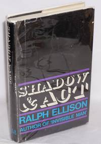 Shadow and act by Ellison, Ralph - 1967