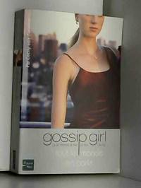 Gossip girl N?4: Tout le monde en parle by Cecily Von Ziegesar May 22 2006