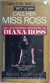 Call Her Miss Ross: The Unauthorized Biography of Diana Ross