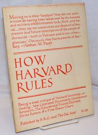 image of How Harvard rules,; being a total critique of Harvard University, including: new liberated documents; government research; the educational process exposed; strike posters;_a free power chart