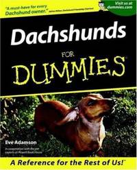 Dachshunds for Dummies? by Eve Adamson - 2001