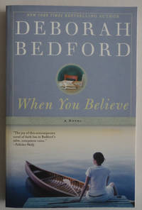 When You Believe: A Novel by Bedford, Deborah