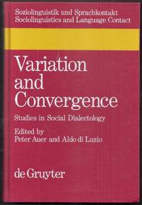 Variation and Convergence. Studies in Social Dialectology