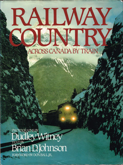 Railway Country. Across Canada by train.