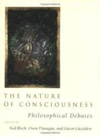 The Nature Of Consciousness: Philosophical Debates - 