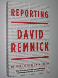 Reporting: Writings from the New Yorker