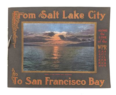 From Salt Lake City to San Francisco Bay Via the Western Pacific Railway [View Book]