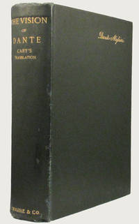 THE VISION;  or HELL, PURGATORY, AND PARADISE, of Dante Alighieri.  Translated by The Rev. Henry Francis Cary, M.A...With a Life of Dante, Chronological View of His Age, Additional Notes, and Index.