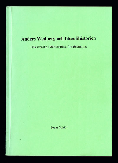 Anders Wedberg och filosofihistorien. Den svenska…
