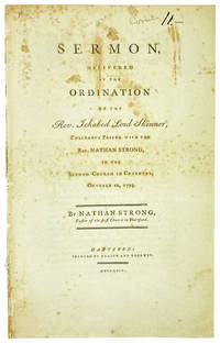 A Sermon, Delivered at the Ordination of the Rev. Ichabod Lord Skinner, Colleague Pastor with the Rev. Nathan Strong, in the Second Church in Coventry, October 22, 1794