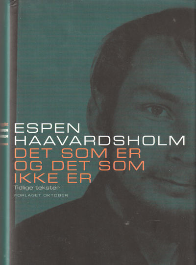 Det som  er og det som ikke er. Tidelige tekster.…