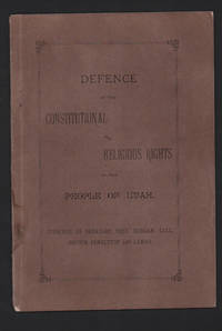 Defense of Constitutional and Religious Rights of the People of Utah. Speeches of Senators Vest, Morgan, Call, Brown, Pendleton and Lamar