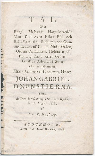 Tal öfver kongl. majestäts högstbetrodde man,…
