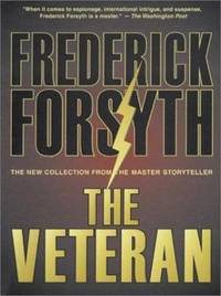 The Veteran by Frederick Forsyth - 2003