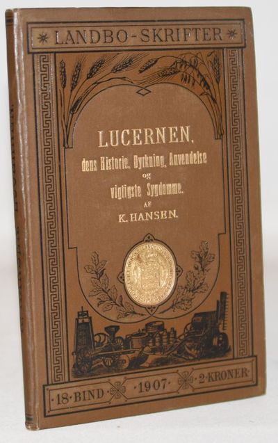Lucernen, dens historie, dyrkning, anvendelse og…