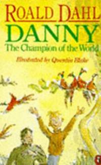 Danny The Champion of The World by Roald Dahl - 1994