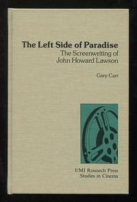 The Left Side of Paradise: The Screenwriting of John Howard Lawson