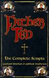 Father Ted: The Complete Scripts by Graham Linehan
- First UK edition-first printing
- from Alpha 2 Omega Books (SKU: 5941)