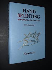 Hand Splinting: Principles And Methods (Second Edition)