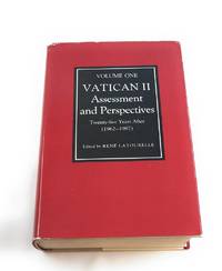 Vatican II: Assessment and Perspectives : Twenty-Five Years After/1962-1987 (Volume 1) (English, Italian, French, German, Latin and Spanish Edition) by Latourelle, Rene [Editor] - 1988-07-01