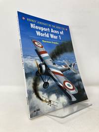 Nieuport Aces of World War I (Osprey Aircraft of the Aces No 33)