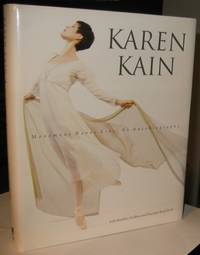 Karen Kain Movement Never Lies: An Autobiography   -(SIGNED)- by Kain, Karen -(signed)-; Godfrey, Stephen; Doob, Penelope Reed - 1995