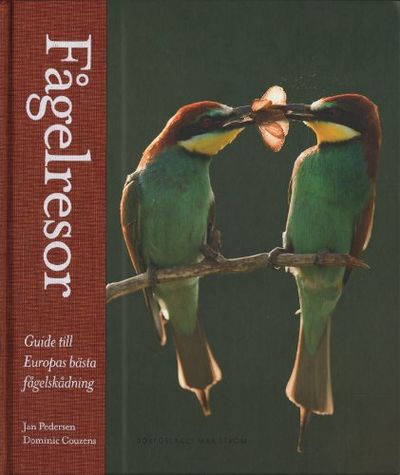 FÅGELRESOR. Guide till Europas bästa…
