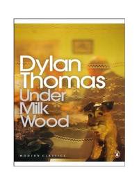Under Milk Wood: A Play for Voices