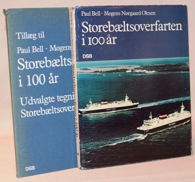 Storebæltsoverfarten i 100 år + tillæg.