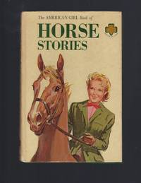 The American Girl Book of Horse Stories Girl Scouts HB by American Girl Librar - 1963