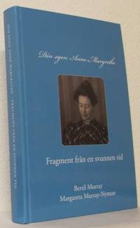Din egen Anne-Margrethe. Fragment från en svunnen…