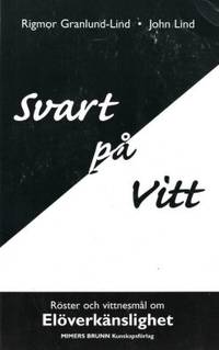 Svart på vitt Röster och vittnesmål om…
