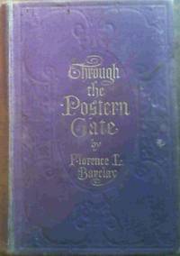 Through the Postern Gate ; A Romance in Seven Days