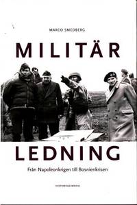 Militär ledning. Från Napoleonkrigen till…