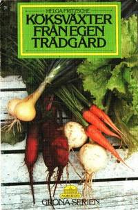 Köksväxter från egen trädgård.