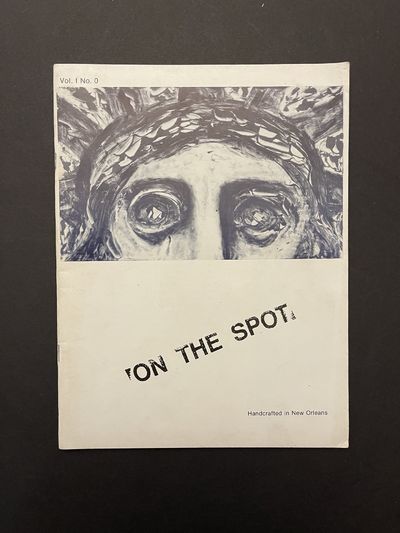 On the Spot [New Orleans, La.] Vol. 1, no. 0 (all published).