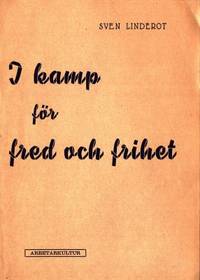 I kamp för fred och frihet.