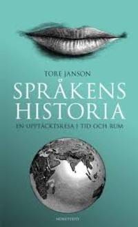 Språkens historia. En upptäcksresa i tid och rum.