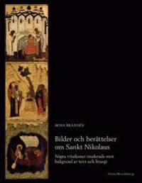 Bilder och berättelser om Sankt Nikolaus. Några…